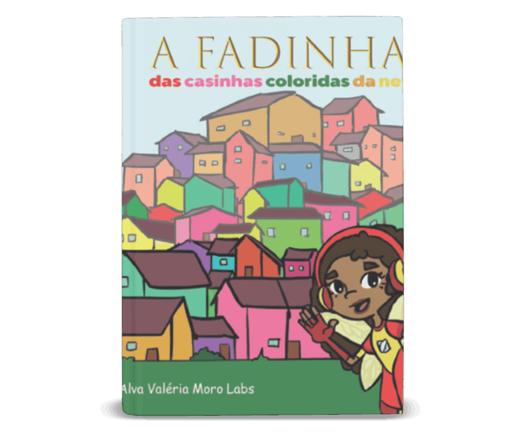 Livro digital A fadinha das casinhas coloridas da net - Alva Valeria
